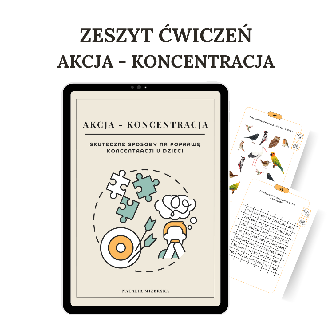 Zeszyt ćwiczeń "Akcja - Koncentracja. Skuteczne sposoby na poprawę koncentracji u dzieci"